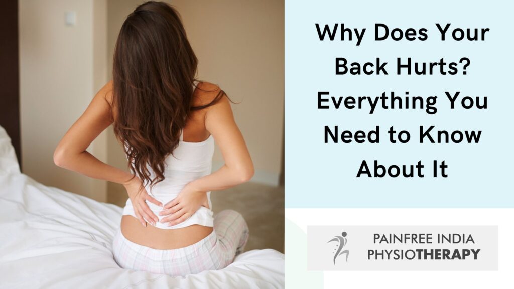Why does your back hurts Everything you need to know about it. -