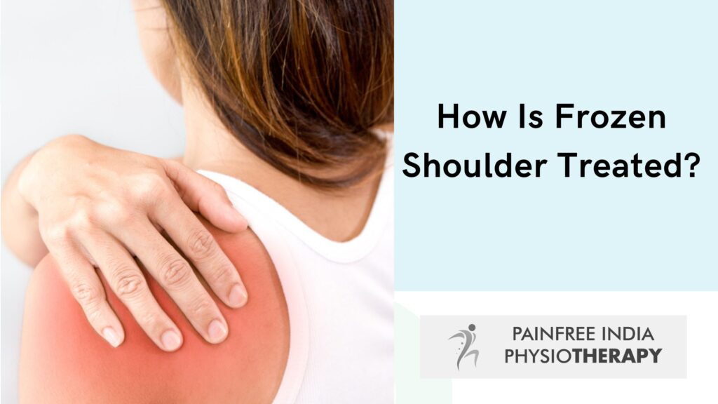 How Is Frozen Shoulder Treated -