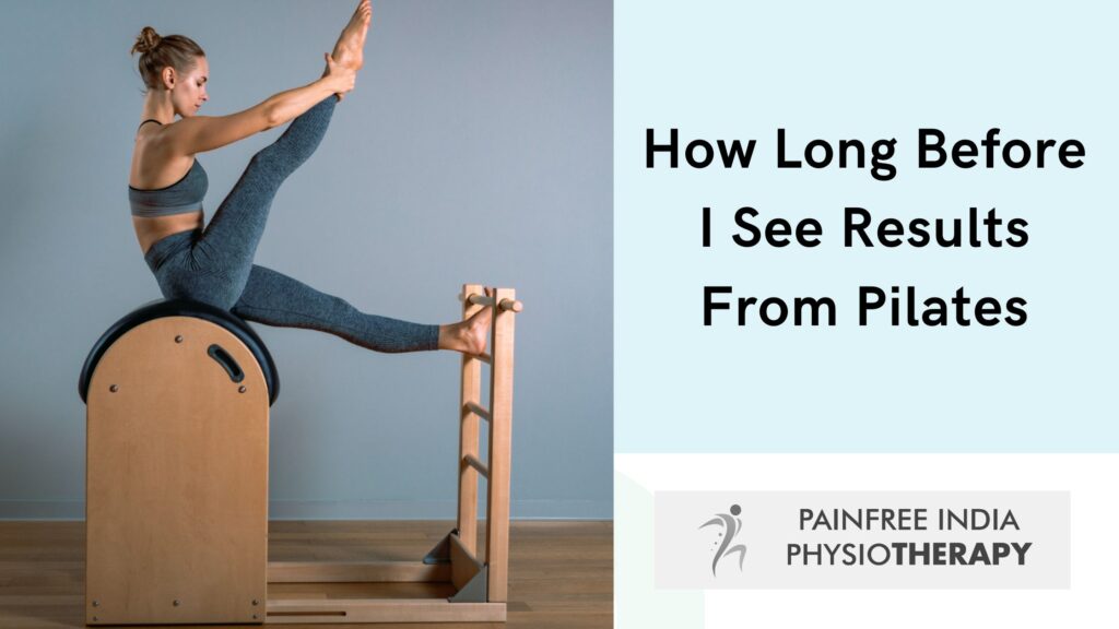 How Long Before I See Results From Pilates -